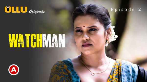 Watchman Part 1 Ep 2 2023 Hindi Porn Web Series – Ullu HD