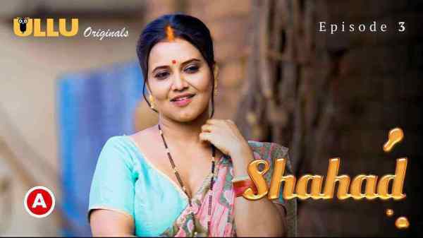 Shahad – P02 Ep03 2022 Hindi Porn Web Series – Ullu HD