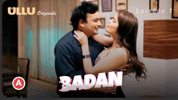Badan Part 2 Ep 7 2023 Ullu Hot Porn Web Series HD