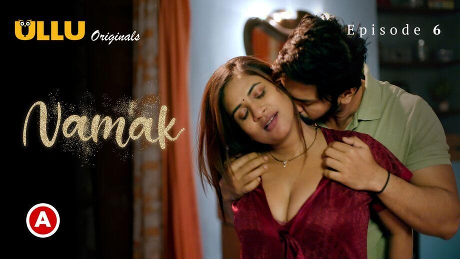 Namak Part 2 Episode 6 2023 Hindi Porn Web Series – Ullu HD
