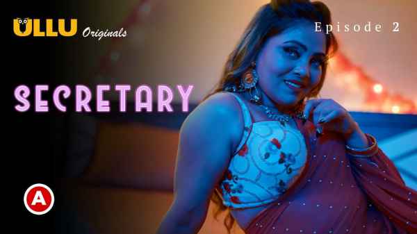 Secretary Part 1 Episode 2 2023 Hindi Porn Web Series – Ullu HD