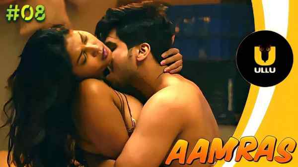 Aamras Episode 8 2023 Ullu Hot Porn Web Series HD