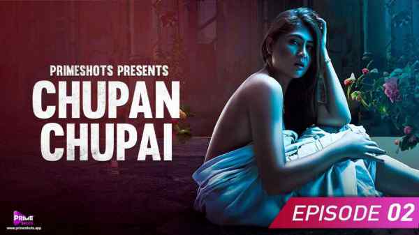 Chupan chupai Ep 2 2023 Primeshots Hindi Hot Web Series HD