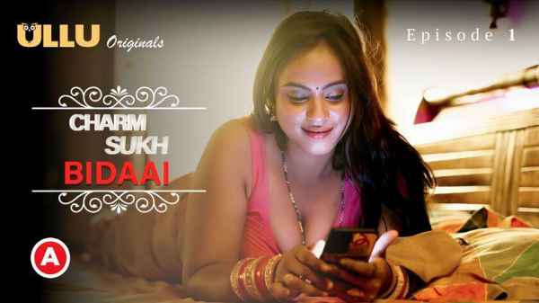 Charmsukh Bidaai – Ep01 2022 Hindi Porn Web Series – Ullu HD