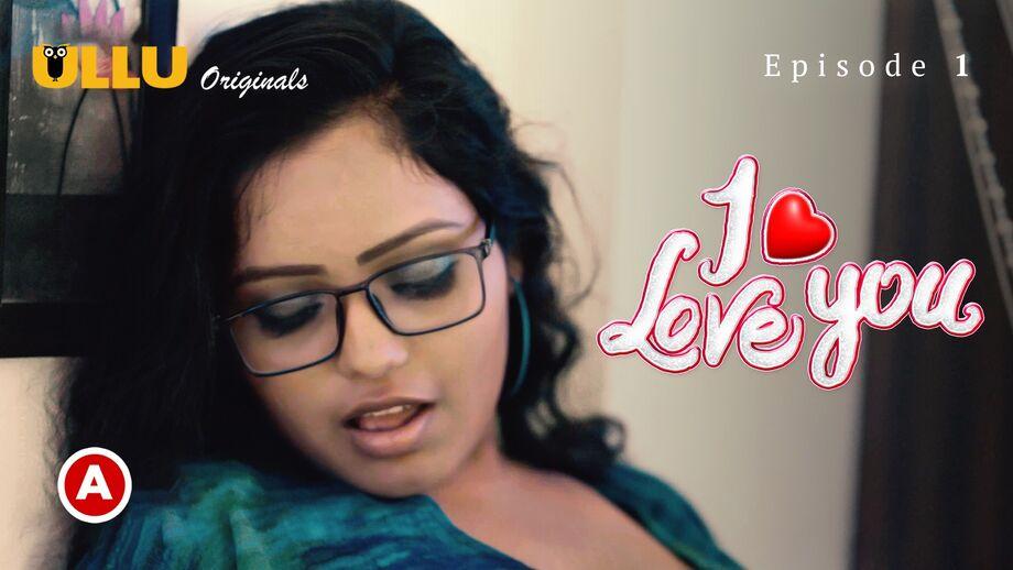 I Love You Part 2 Episode 4 2023 Hindi Porn Web Series – Ullu HD