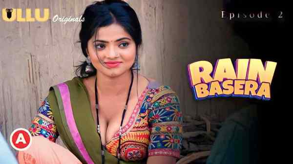 Rain Basera Ep 2 2023 Ullu Hot Porn Web Series HD