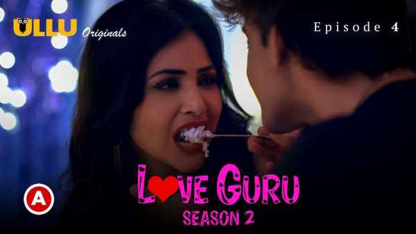 Love Guru Session 2 Part 2 Ep 4 2023 Hindi Porn Web Series – Ullu HD