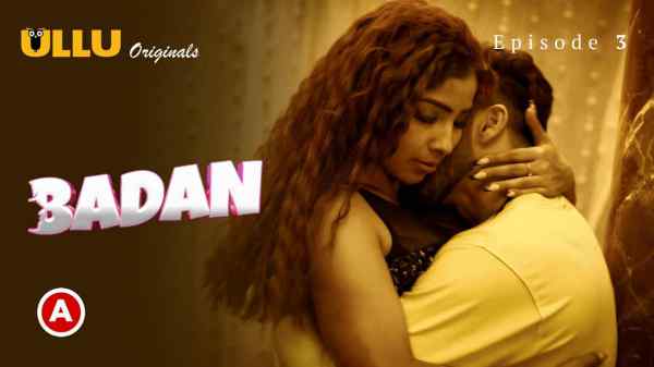 Badan Part 1 Ep 3 2023 Hindi Porn Web Series – Ullu HD