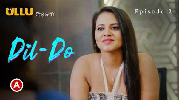 Dil Do – PO1 Ep2 2022 Hindi Porn Web Series – Ullu HD
