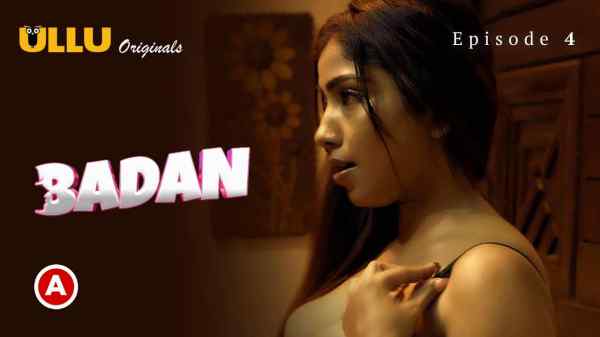 Badan Part 1 Ep 4 2023 Hindi Porn Web Series – Ullu HD