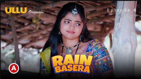 Rain Basera Ep 4 2023 Ullu Originals Hindi Hot Web Series HD