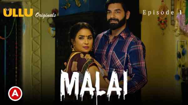 Malai Episode 1 2023 Ullu Hot Porn Web Series HD