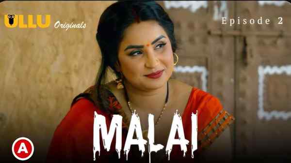 Malai Episode 2 2023 Ullu Hot Porn Web Series HD