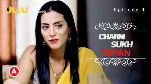 Charmsukh Tapan – P01 Ep01 2022 Hindi Porn Web Series – Ullu HD