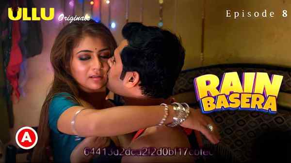 Rain Basera Ep 8 2023 Ullu Originals Hindi Hot Web Series HD