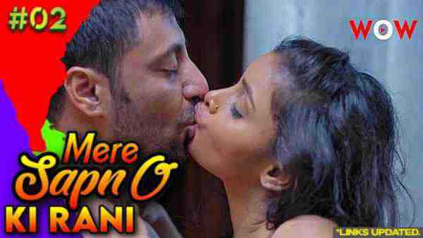 Mere Sapno Ki Rani 2023 Wow Originals Porn Web Series Ep 2