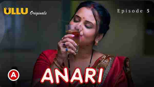 Anari 2023 Ullu Originals Hindi Porn Web Series Episode 5