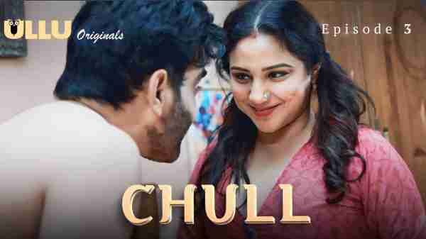 Chull 2023 Ullu Originals Hindi Porn Web Series Ep 3